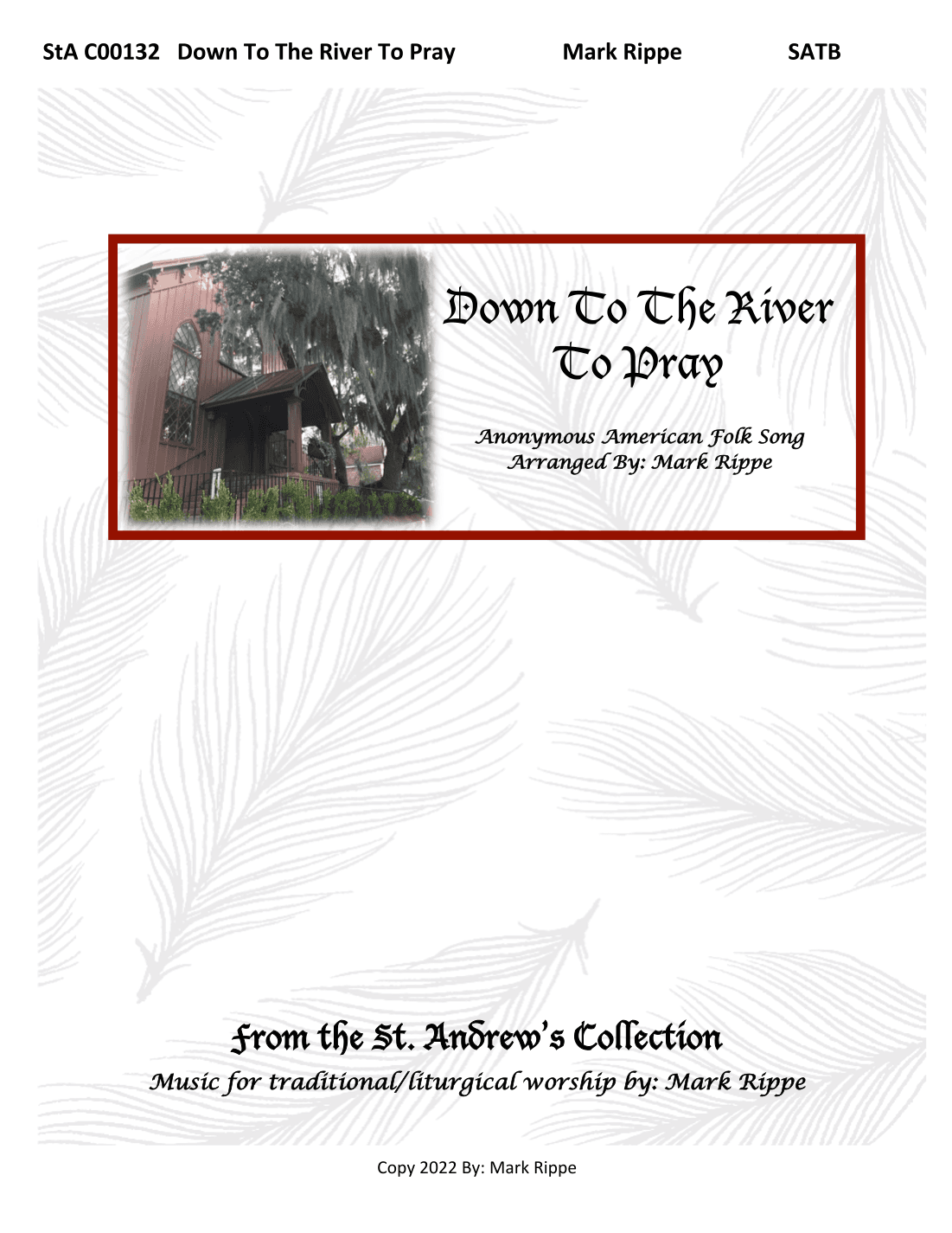 Down To The River To Pray (StA C00132) (arr. Mark Rippe)