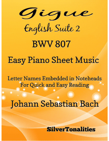 Gigue English Suite 2 BWV 807 Easy Piano Sheet Music (arr. SilverTonalities)