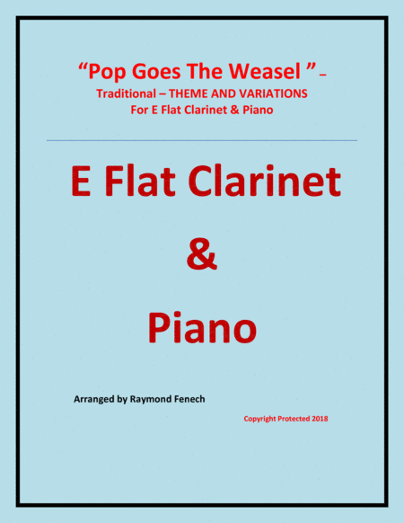 Pop Goes the Weasel - Theme and Variations For E Flat Clarinet and Piano (arr. Raymond Fenech)