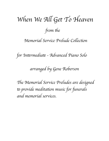 When We All Get to Heaven Piano Solo Memorial Collection (arr. Gene Roberson)