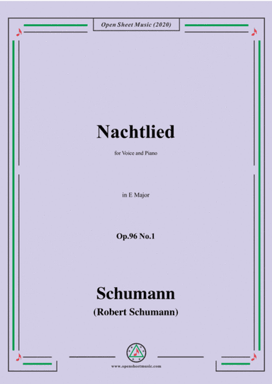Schumann-Nachtlied,Op.96 No.1,in E Major,for Voice&Piano (arr. MSM)
