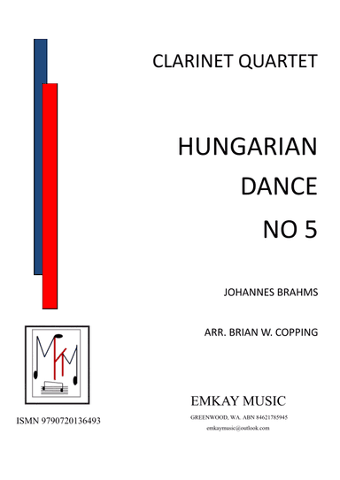 HUNGARIAN DANCE NO 5 - CLARINET QUARTET (arr. BRIAN W. COPPING)