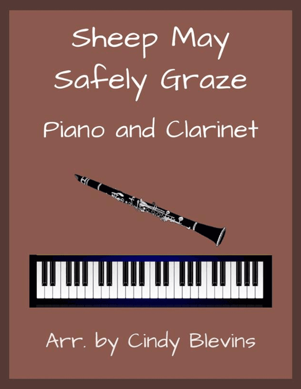 Sheep May Safely Graze, for Piano and Clarinet (arr. Cindy Blevins)