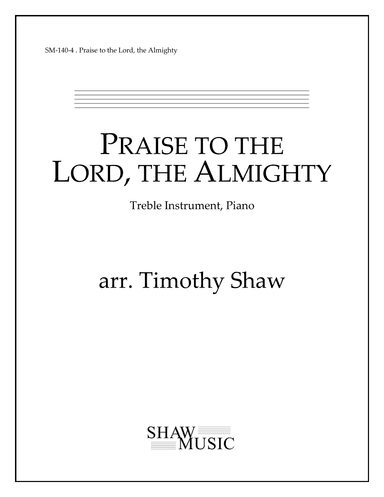 Praise to the Lord, the Almighty (arr. Timothy Shaw)