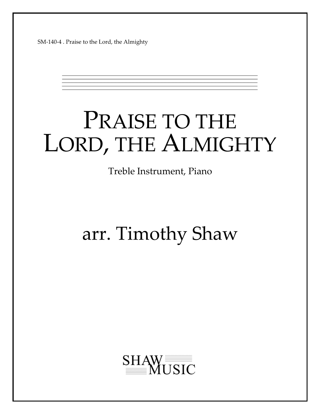 Praise to the Lord, the Almighty (arr. Timothy Shaw)