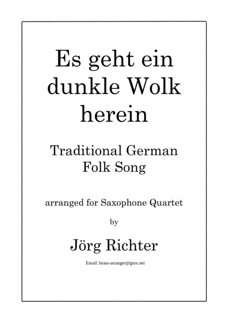 Es geht ein dunkle Wolk herein (A dark cloud enters) for Saxophone Quartet (arr. Jörg Richter)