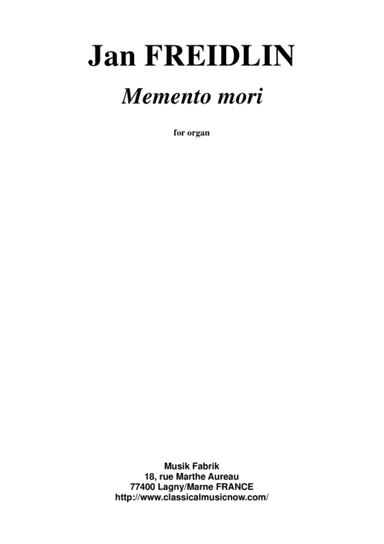 Jan Freidlin: Memento Mori for organ
