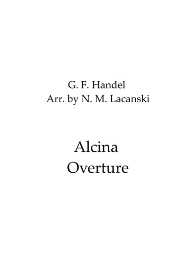 Alcina Overture (arr. Nick Lacanski)
