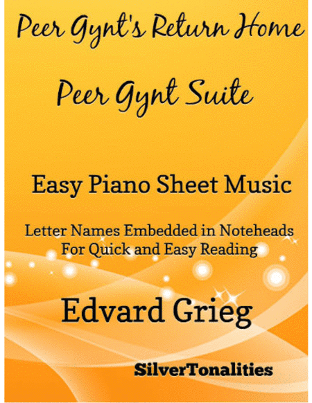 Peer Gynt's Return Home Peer Gynt Suite Easy Piano Sheet Music (arr. SilverTonalities)