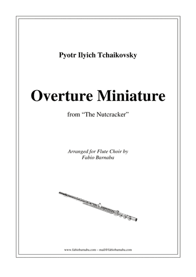Overture Miniature from "The Nutcracker" - for Flute Choir (arr. Fabio Barnaba)
