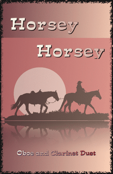 Horsey Horsey (arr. David McKeown)