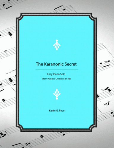 The Karanonic Secret - easy piano solo