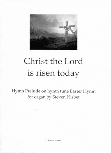 Christ the Lord is risen today - Hymn Prelude based on Easter Hymn