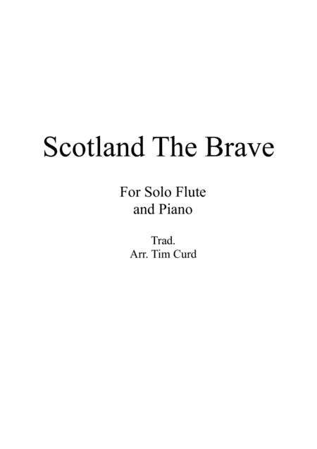 Scotland The Brave for Solo Flute and Piano (arr. Tim Curd)