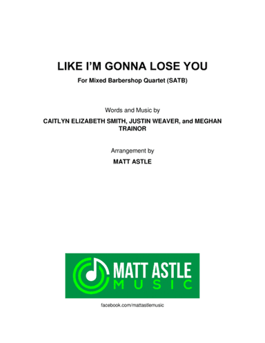 Like I'm Gonna Lose You (arr. Matt Astle)