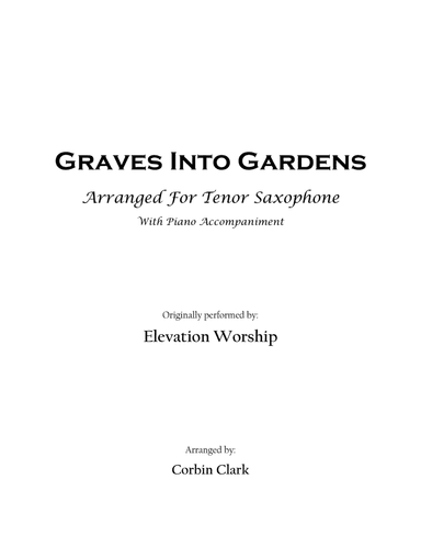 Graves Into Gardens (arr. Corbin Clark)