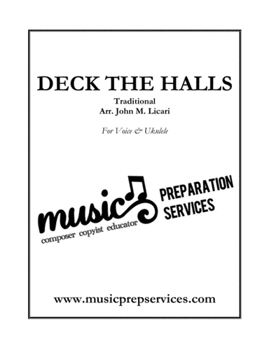 Deck The Halls (Ukulele & Voice) (arr. John M. Licari)
