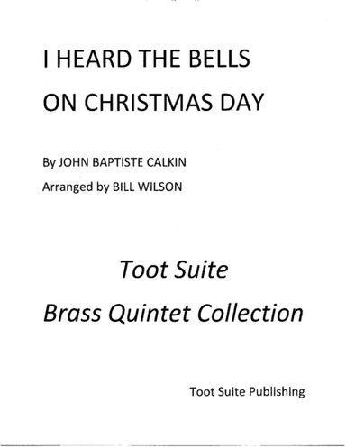 I Heard the Bells On Christmas Day (arr. Bill Wilson)