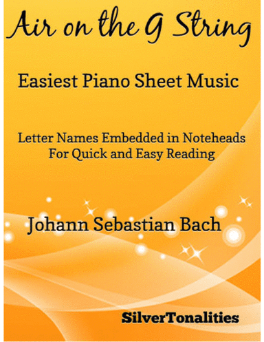 Air on the G String Easiest Piano Sheet Music (arr. SilverTonalities)