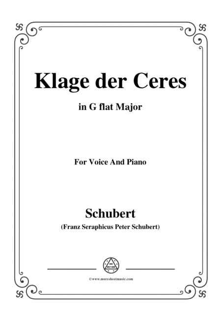 Schubert-Klage der Ceres,in G flat Major,for Voice&Piano (arr. MSM)