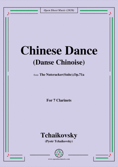 Tchaikovsky-Chinese Dance(Danse chinoise),for 7 Clarinets (arr. MSM)