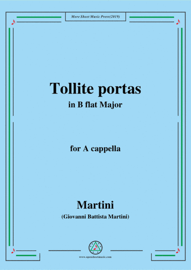 Martini-Tollite portas,in B flat Major,for A cappella (arr. MSM)