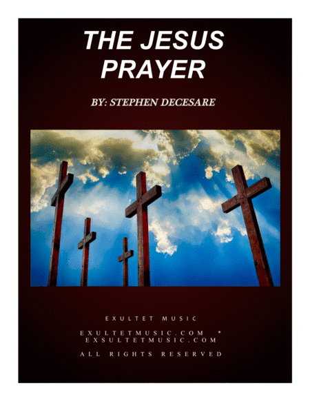 The Jesus Prayer (arr. Stephen DeCesare)