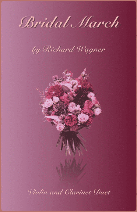 Bridal March, "Here Comes The Bride", Violin and Clarinet Duet (arr. David McKeown)