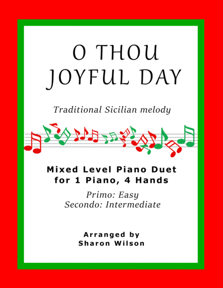 O Thou Joyful Day (Easy Piano Duet; 1 Piano, 4 Hands) (arr. Sharon Wilson)