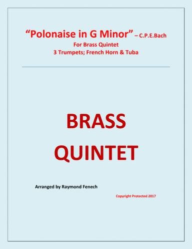 Polonaise in G Minor - For Brass Quintet ( 3 Trumpets in B Flat; Horn in F and Tuba) (arr. Raymond Fenech)