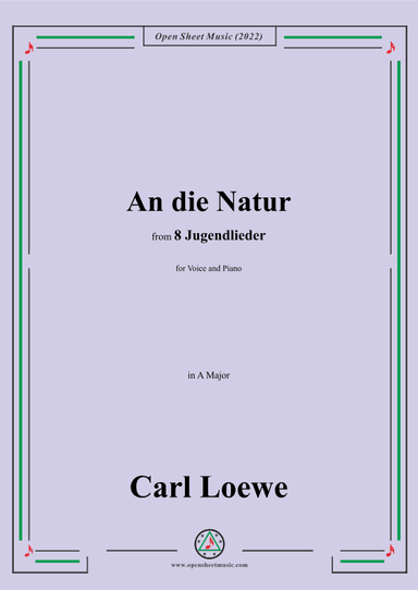 Loewe-An die Natur,in A Major,for Voice and Piano (arr. OSM Press)