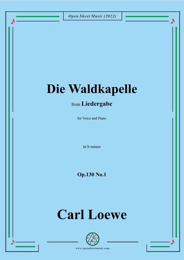 Loewe-Die Waldkapelle,Op.130 No.1,in b minor (arr. OSM Press)