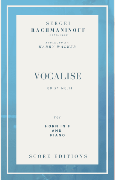 Vocalise (Rachmaninoff)  for Horn in F and Piano (arr. Harry Walker)