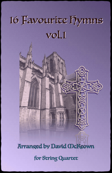 16 Favourite Hymns Vol.1 for String Quartet (arr. David McKeown)