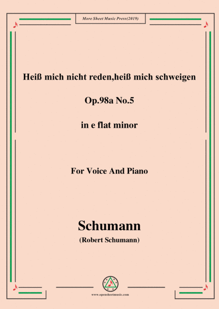 Schumann-Heiß mich nicht reden,heiß mich schweigen,Op.98a No.5,in e flat minor,for Vioce&Pno (arr. MSM)