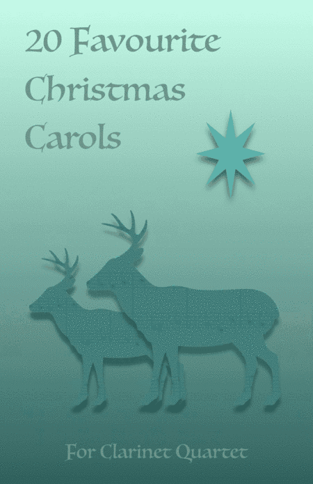 20 Favourite Christmas Carols for Clarinet Quartet or Clarinet Choir (arr. David McKeown)