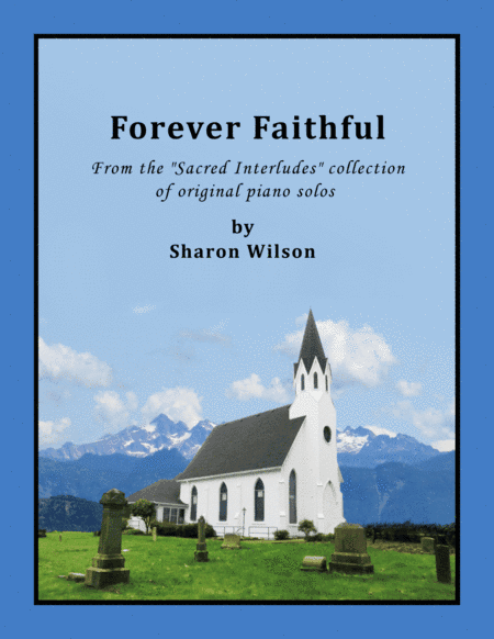 Forever Faithful (Sacred Interlude)