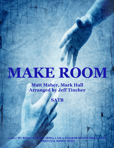 Make Room (arr. Jeff Tincher)