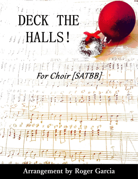 Deck The Halls (SATBB) (arr. Roger Garcia)