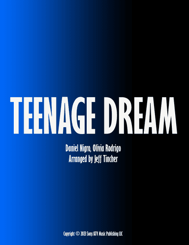 Teenage Dream (arr. Jeff Tincher)