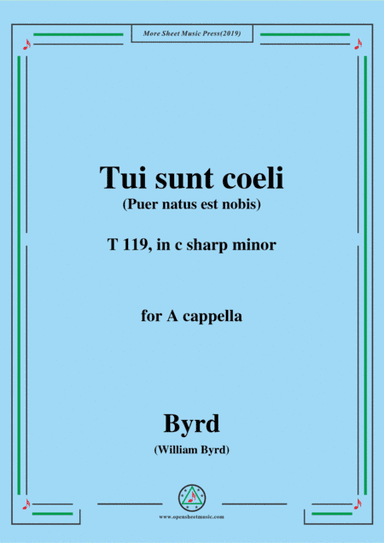 Byrd-Tui sunt coeli,T 119,in c sharp minor,for A cappella (arr. MSM)
