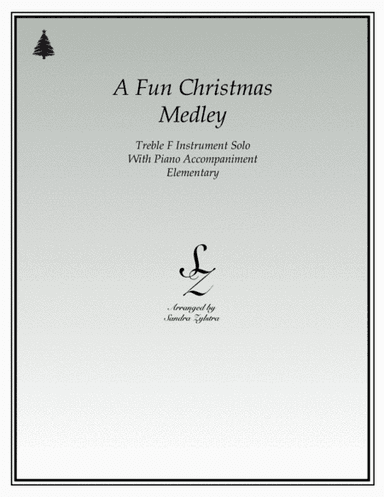 A Fun Christmas Medley (treble F instrument solo) (arr. Sandra Zylstra)