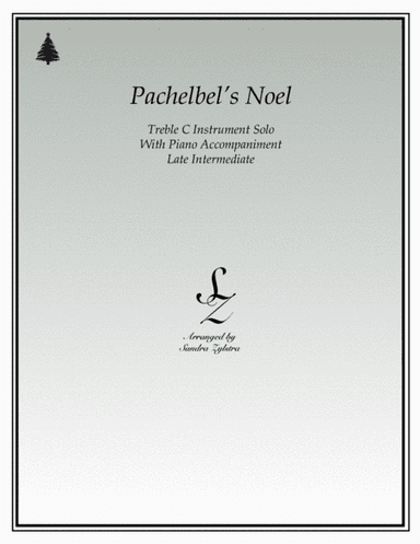 Pachelbel's Noel (treble C instrument solo) (arr. Sandra Zylstra)