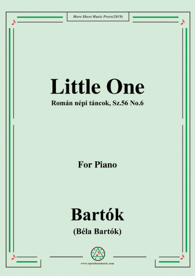 Bartók-Román népi táncok,Sz.56 No.6,Little One,for Piano (arr. MSM)