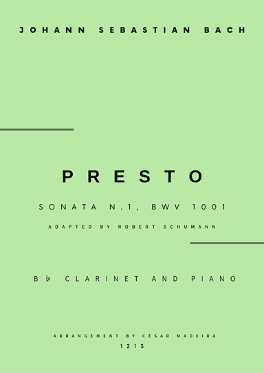 Presto from Sonata No.1, BWV 1001 - Bb Clarinet and Piano (Full Score and Parts) (arr. César Madeira)
