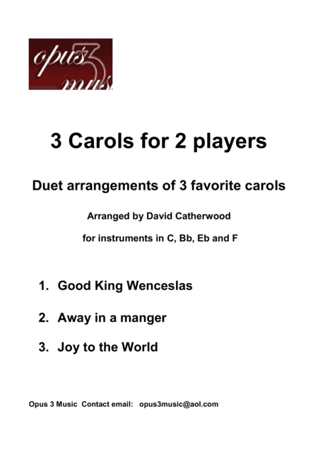 3 Carols for 2 players, Good King Wenceslas, Away in a manger, Joy to the World, in Flexible Duet (arr. David Catherwood)