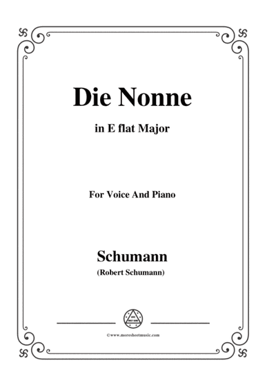 Schumann-Die Nonne,in E flat Major,for Voice and Piano (arr. MSM)