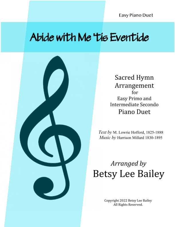 Abide with Me 'tis Eventide (arr. Betsy Lee Bailey)