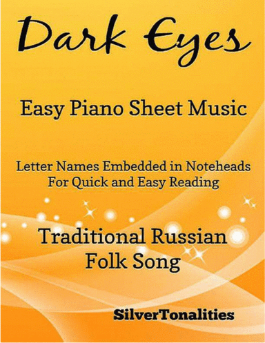 Dark Eyes Easy Piano Sheet Music (arr. SilverTonalities)