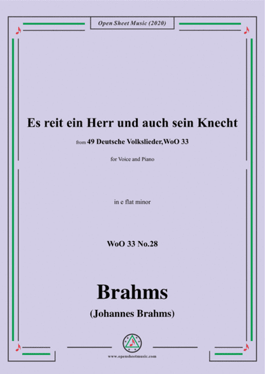 Brahms-Es reit ein Herr und auch sein Knecht,WoO 33 No.28,in e flat minorfor Voice&Pno (arr. MSM)